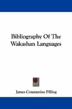 Paperback Bibliography Of The Wakashan Languages Book