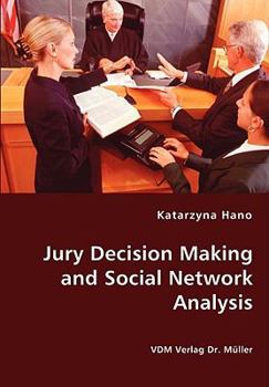 Paperback Jury Decision Making and Social Network Analysis Book