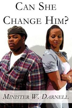 Paperback Can She Change Him? Book