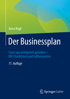 Hardcover Der Businessplan: Start-Ups Erfolgreich Gründen - Mit Checklisten Und Fallbeispielen [German] Book