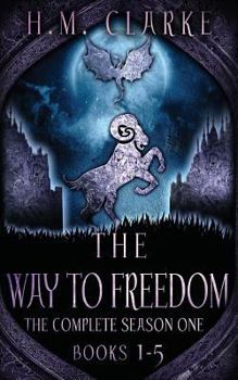 Paperback The Way to Freedom: The Complete Season One (Books 1-5) Book
