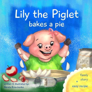 Paperback Lily the piglet: Bakes a pie Book