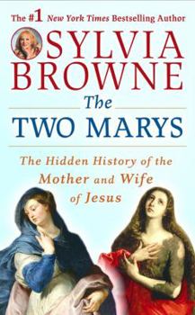 Hardcover The Two Marys: The Hidden History of the Mother and Wife of Jesus Book
