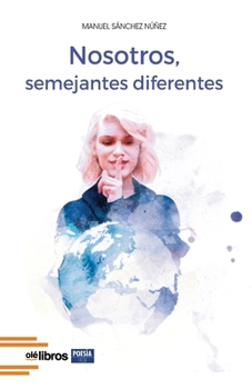 Paperback Nosotros, semejantes diferentes [Spanish] Book