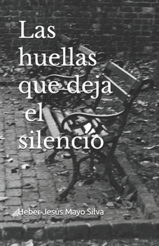 Paperback Las huellas que deja el silencio [Spanish] Book
