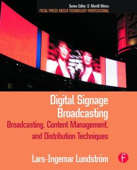 Paperback Digital Signage Broadcasting: Broadcasting, Content Management, and Distribution Techniques Book