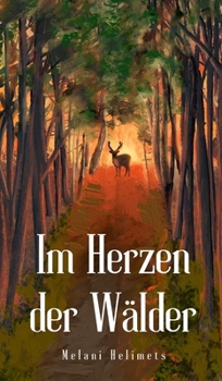 Hardcover Im Herzen der Wälder [German] Book