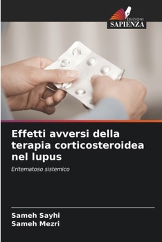 Paperback Effetti avversi della terapia corticosteroidea nel lupus [Italian] Book