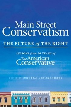 Hardcover Main Street Conservatism: The Future of the Right Book