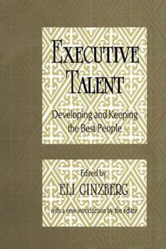 Paperback Executive Talent: Developing and Keeping the Best People Book