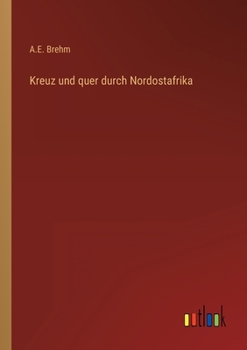 Paperback Kreuz und quer durch Nordostafrika [German] Book