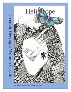 Paperback Heliotrope: French Heritage Women Create Book