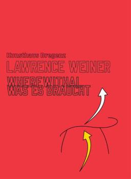 Hardcover Lawrence Weiner: Wherewithal Book