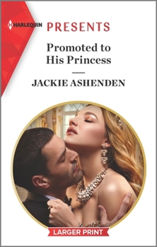 Promoted To His Princess - Book #1 of the Royal House of Axios