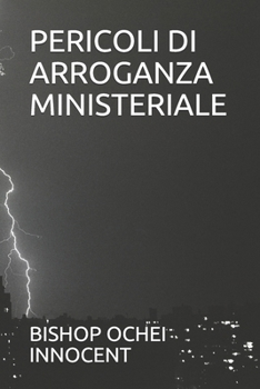 Paperback Pericoli Di Arroganza Ministeriale [Corsican] Book