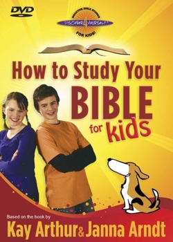 How to Study Your Bible for Kids DVD: Join Max and Molly As They Explore Gods Book!