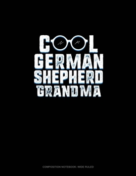 Paperback Cool German Shepherd Grandma: Composition Notebook: Wide Ruled Book