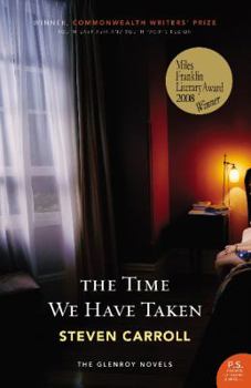 The Time We Have Taken - Book #3 of the Glenroy Series