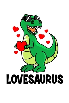 Notizbuch: Kalender 2020 Valentinstag T-Rex Dino Liebe Süß Herz Geschenk 120 Seiten, 6X9 (Ca. A5), Jahres-, Monats-, Wochen- & Tages-Planer (German Edition)