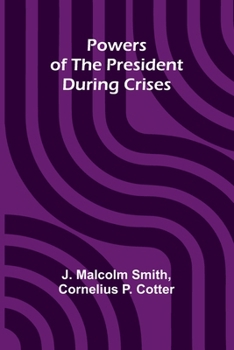 Paperback Powers Of The President During Crises Book