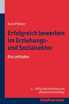 Paperback Erfolgreich Bewerben Im Erziehungs- Und Sozialsektor: Ein Leitfaden [German] Book