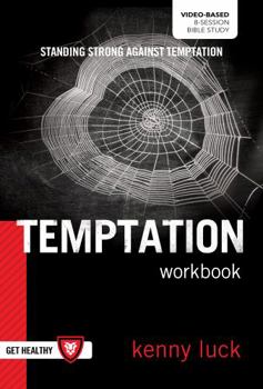 Paperback Temptation Workbook : Standing Strong Against Temptation Book