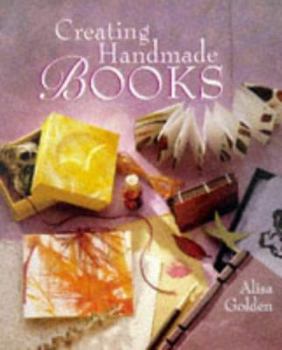 Hardcover Creating Handmade Books Book