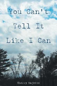 Paperback You Can't Tell It Like I Can Book