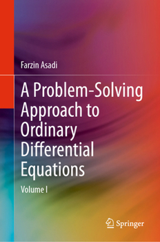Hardcover A Problem-Solving Approach to Ordinary Differential Equations: Volume I Book