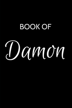 Paperback Damon Journal: A Gratitude Journal Notebook for Men Boys Fathers and Sons with the name Damon - Handsome Elegant Bold & Personalized Book