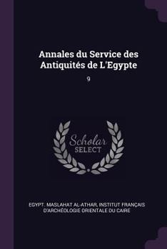 Paperback Annales du Service des Antiquités de L'Egypte: 9 Book