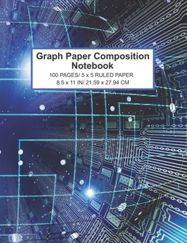 Graph Paper Composition Notebook: 100 Pages Quad Ruled/ 5 x 5 Grid, 5 Squares Per Inch -  8.5 x 11 (Large). Ideal for students