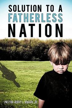 Paperback Solution to a Fatherless Nation Book