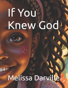 Paperback If You Knew God Book