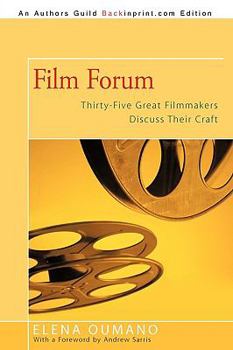 Paperback Film Forum: Thirty-Five Great Filmmakers Discuss Their Craft Book