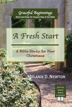 Paperback A Fresh Start: A Bible Study for New Christians Book