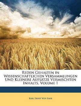 Paperback Reden Gehalten in Wissenschaftlichen Versammlungen Und Kleinere Aufsatze Vermischten Inhalts, Erster Theil [German] Book