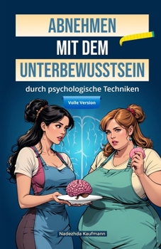 Paperback Abnehmen mit dem Unterbewusstsein: Volles Programm (German Edition) [German] Book