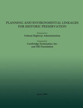 Paperback Planning and Environment Linkages for Historic Preservation Book
