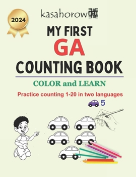 Paperback My First Ga Counting Book: Colour and Learn 1 2 3 Book