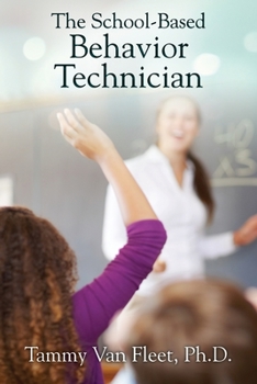 Paperback The School-Based Behavior Technician Book