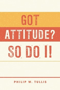Paperback Got Attitude? So Do I! Book
