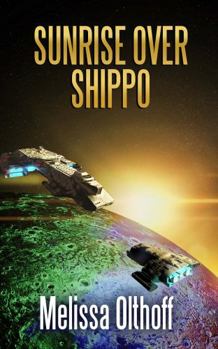 Paperback Sunrise Over Shippo: A Salvage Title Universe Novel (The Coalition) Book