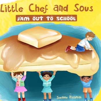 Paperback Little Chef and Sous Jam Out To School Book