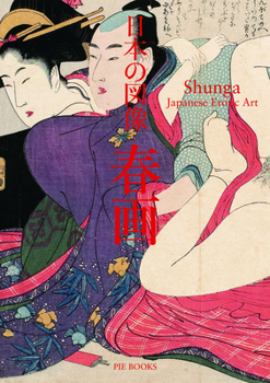 Paperback Shunga: Japanese Erotic Art Book