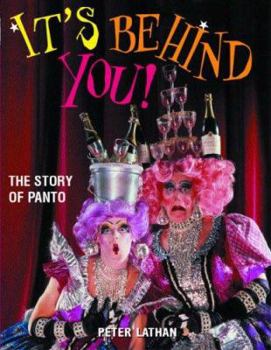 Hardcover It's Behind You !: The Story of Panto Book