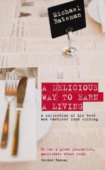 Hardcover Delicious Way to Earn a Living Book