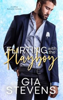 Flirting with the Playboy - Book  of the Harbor Highlands