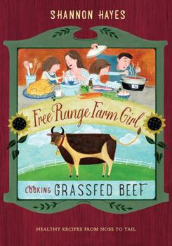Paperback Cooking Grassfed Beef: Healthy Recipes from Nose to Tail Book