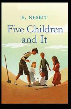 Five Children and It Illustrated